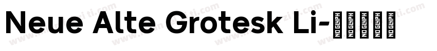 Neue Alte Grotesk Li字体转换